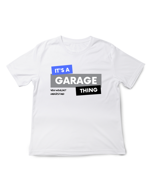 Garage Secret Tee: It's a Garage Thing